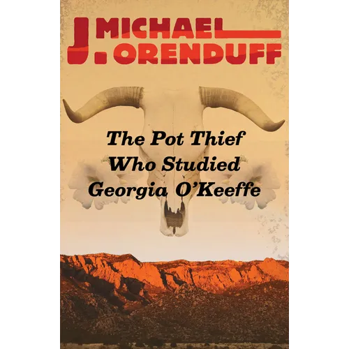 The Pot Thief Who Studied Georgia O'Keeffe - Paperback