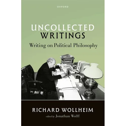 Uncollected Writings: Writing on Political Philosophy - Hardcover