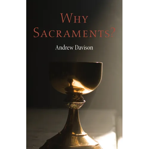 Why Sacraments? - Paperback