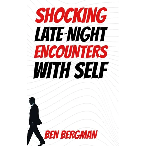 Shocking Late-Night Encounters With Self - Paperback