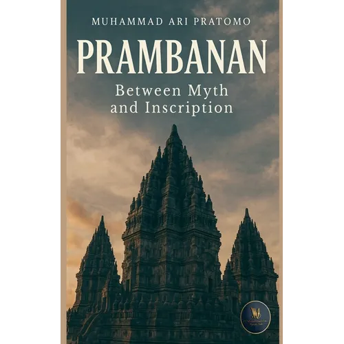 PRAMBANAN Between Myth and Inscription - Paperback