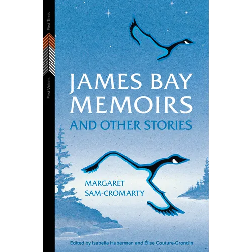 James Bay Memoirs and Other Stories - Paperback