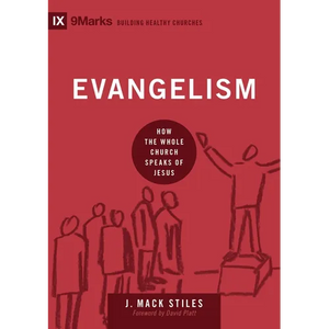 Evangelism: How the Whole Church Speaks of Jesus - Hardcover