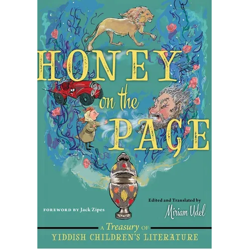 Honey on the Page: A Treasury of Yiddish Children's Literature - Hardcover