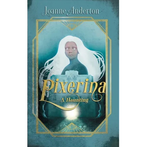 Pixerina: A Haunting - Paperback
