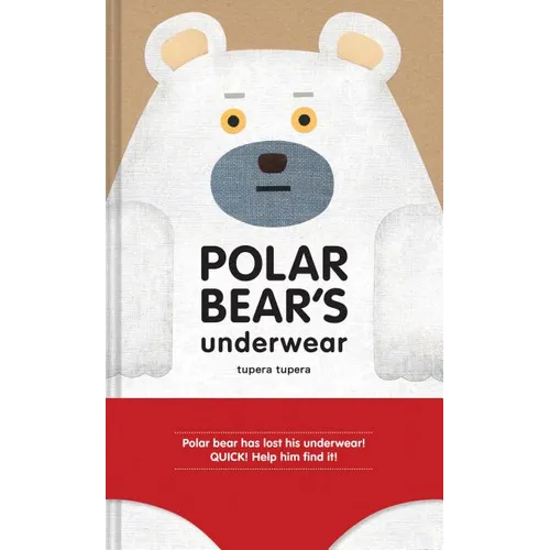 Polar Bear's Underwear - Hardcover