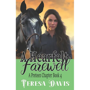 A Heartfelt Farewell: A Preteen Chapter Book 4 for Ages 10+ - Paperback