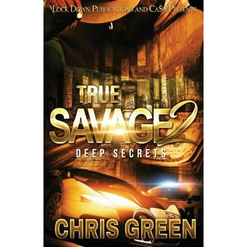 True Savage 2: Deep Secrets - Paperback