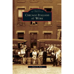 Chicago Italians at Work - Hardcover