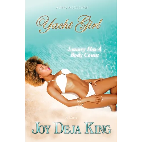 Yacht Girl...Luxury Has A Body Count - Paperback