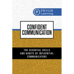 Confident Communication: The Essential Skills and Habits of Influential Communicators - Paperback