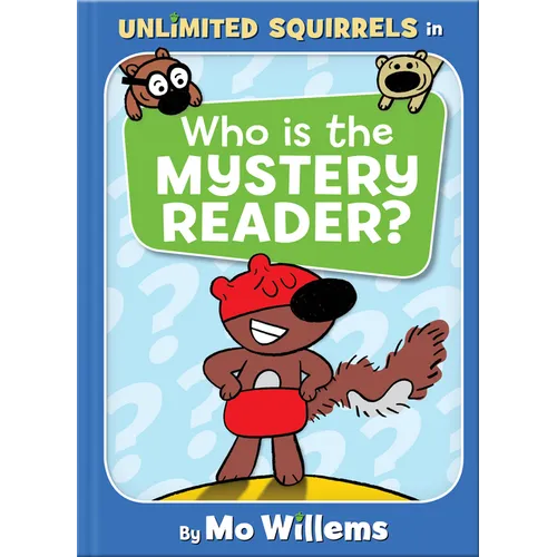 Who Is the Mystery Reader?-An Unlimited Squirrels Book - Hardcover