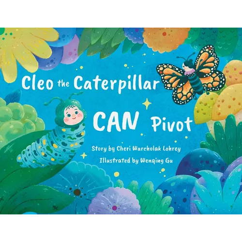 Cleo the Caterpillar CAN Pivot - Paperback