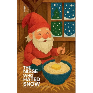 The Nisse Who Hated Snow: Bilingual Norwegian-English Christmas Stories for Children - Paperback