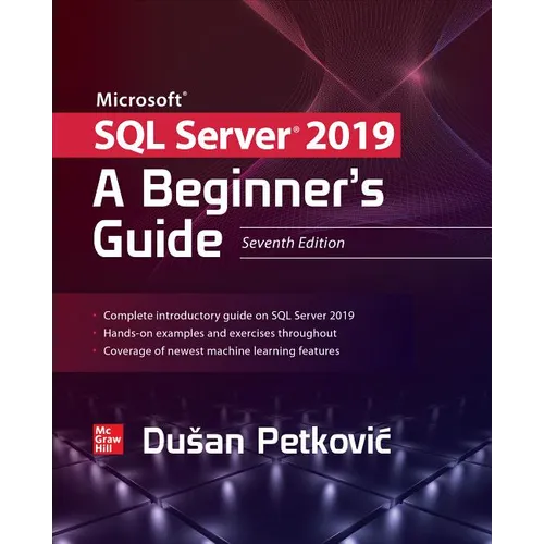 Microsoft SQL Server 2019: A Beginner's Guide, Seventh Edition - Paperback