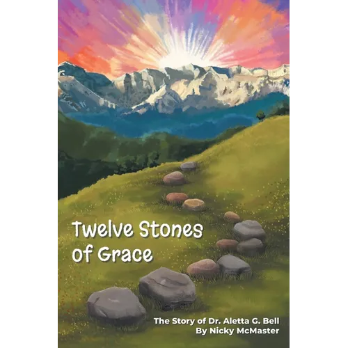 Twelve Stones of Grace - Paperback