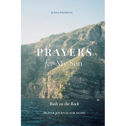 Prayers for my Son: Built on the Rock - Hardcover