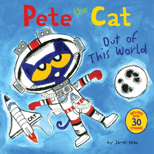 Pete the Cat: Out of This World: Includes Over 30 Stickers! - Paperback