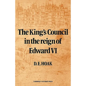 The King's Council in the Reign of Edward VI - Paperback