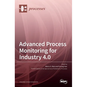 Advanced Process Monitoring for Industry 4.0 - Hardcover