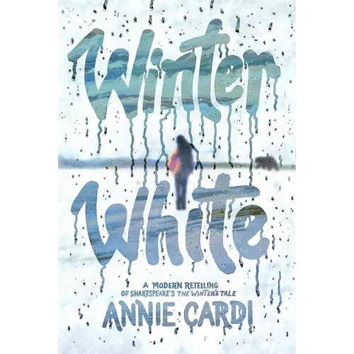 Winter White: A Modern Retelling of Shakespeare's the Winter's Tale - Hardcover