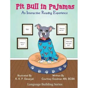 Pitt Bull In Pajamas: An Interactive Reading Experience - Paperback