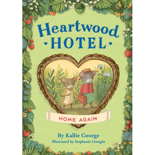 Heartwood Hotel: Home Again - Paperback