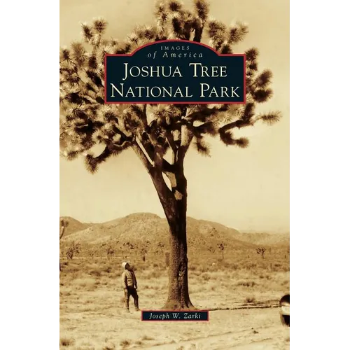 Joshua Tree National Park - Hardcover