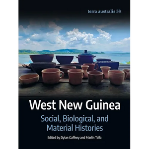 West New Guinea: Social, Biological, and Material Histories - Paperback