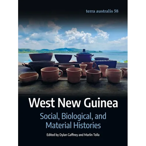 West New Guinea: Social, Biological, and Material Histories - Paperback