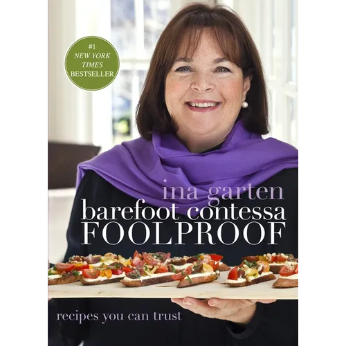 Barefoot Contessa Foolproof: Recipes You Can Trust: A Cookbook - Hardcover