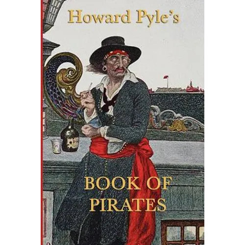 Howard Pyle's Book of Pirates - Paperback