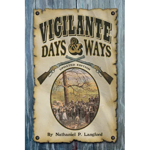 Vigilante Days & Ways: Updated Edition - Paperback