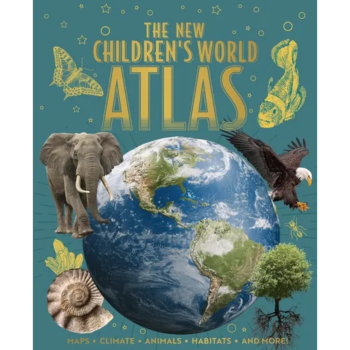 The New Children's World Atlas: Maps, Climate, Animals, Habitats, and More! - Hardcover