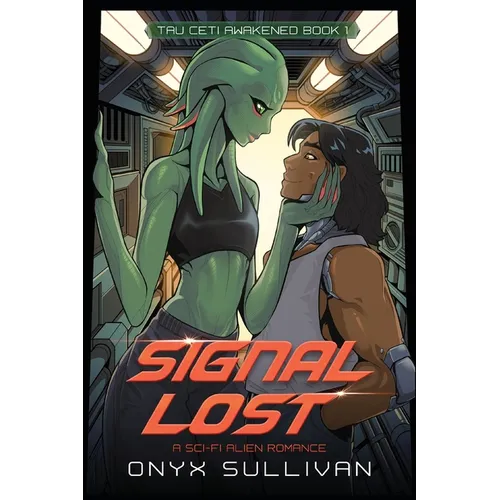 Signal Lost: A Sci-Fi Alien Romance - Paperback