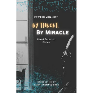 By Throat, By Miracle: New & Selected Poems - Paperback