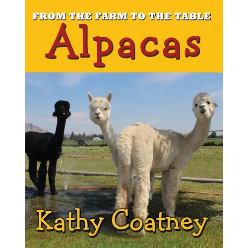 From the Farm to the Table Alpaca - Paperback