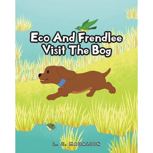 Eco And Frendlee Visit The Bog - Paperback