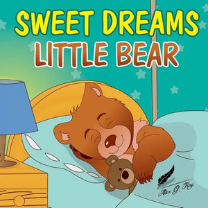 Books for Kids: Sweet Dreams Little Bear: Bedtime story about a little bear who didn't want to sleep, Preschool Books, Picture Books, - Paperback