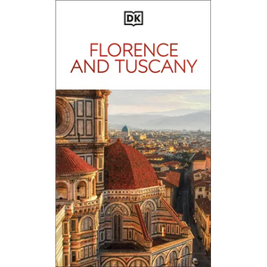 DK Florence and Tuscany: Must-See Sights. Culture & History. Detailed Maps & Tours. Covers the Duomo, Siena, Pisa, & More - Paperback