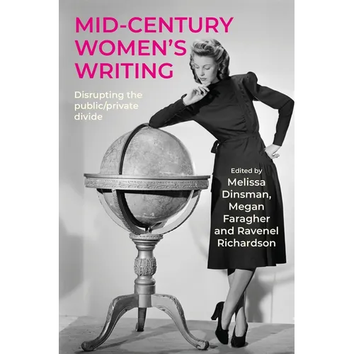 Mid-Century Women's Writing: Disrupting the Public/Private Divide - Paperback