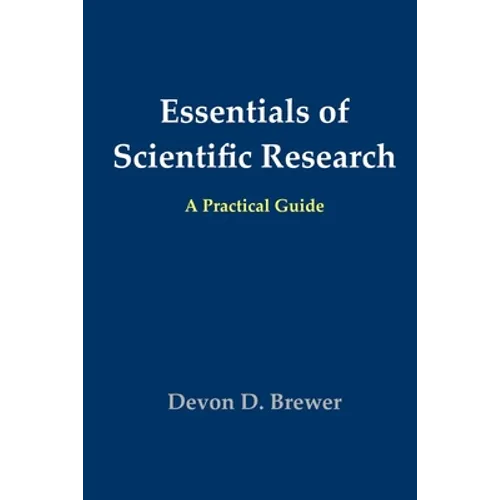 Essentials of Scientific Research: A Practical Guide - Paperback