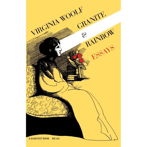 Granite and Rainbow: Essays: The Virginia Woolf Library Authorized Edition - Paperback
