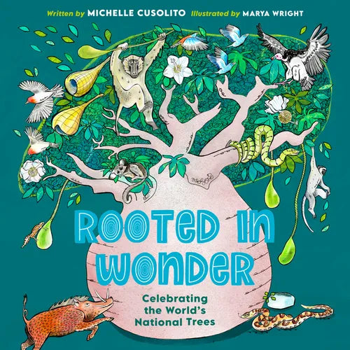 Rooted in Wonder: Celebrating the World's National Trees - Hardcover