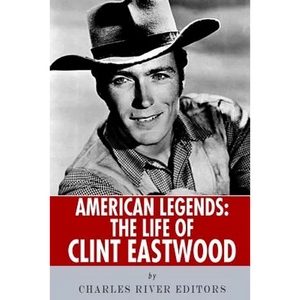 American Legends: The Life of Clint Eastwood - Paperback
