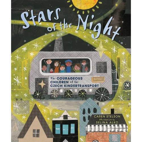 Stars of the Night: The Courageous Children of the Czech Kindertransport - Hardcover