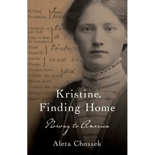 Kristine, Finding Home: Norway to America - Paperback