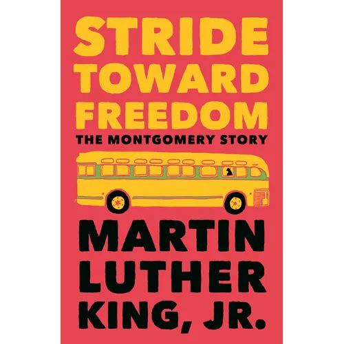 Stride Toward Freedom: The Montgomery Story - Paperback