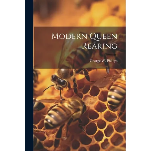 Modern Queen Rearing - Paperback