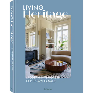 Living Heritage: Modern Interiors in Old-Town Homes - Hardcover